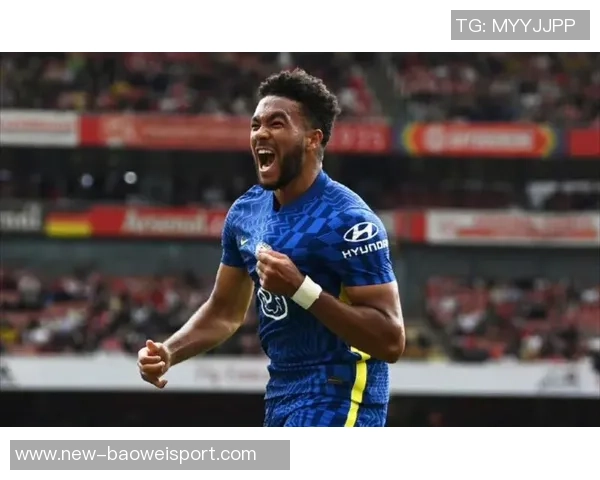 里斯詹姆斯精彩表现数据回顾：一传一射助力球队胜利